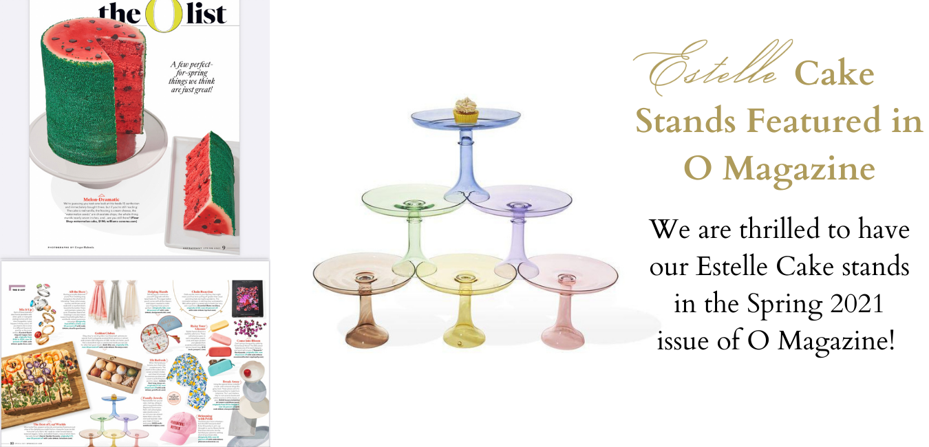Featured in O Magazine: All About Estelle Cake Stands