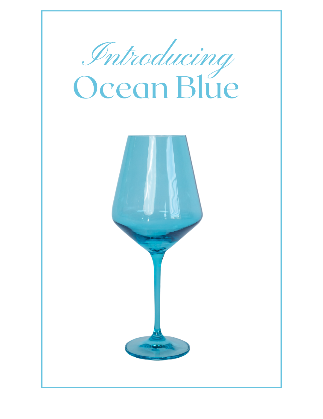 New Arrival: Ocean Blue Stemware + Stemless